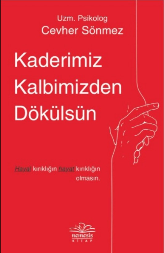 Kaderimiz Kalbimizden Dökülsün kitap kapağı